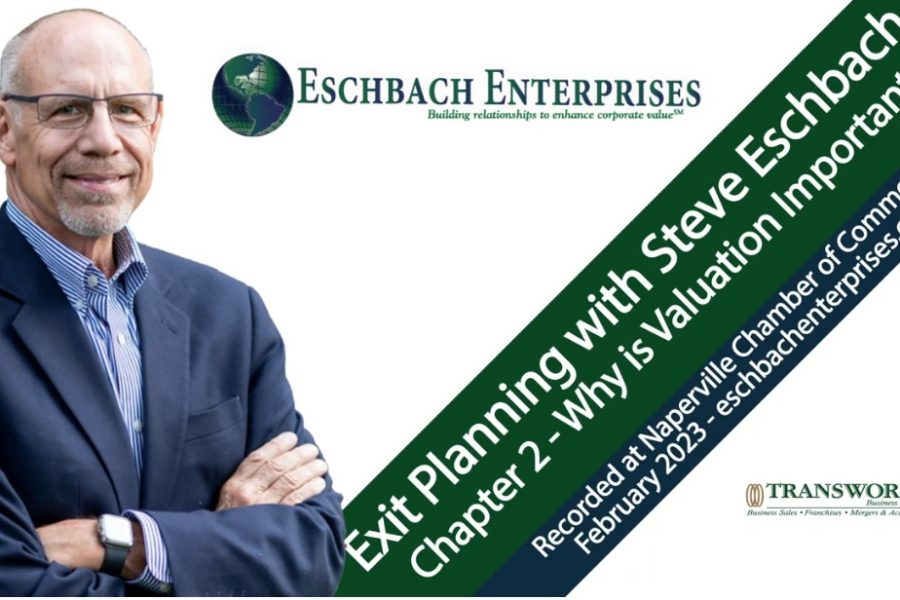 Exit Planning with Eschbach Enterprises - Chapter 2 - Why is Valuation Important?